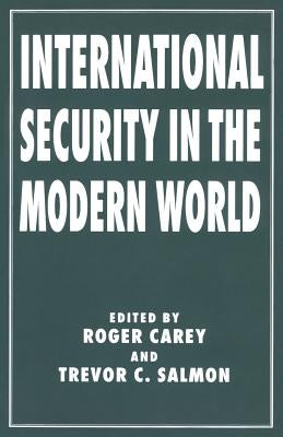 International Security in the Modern World by Salmon, Trevor C.