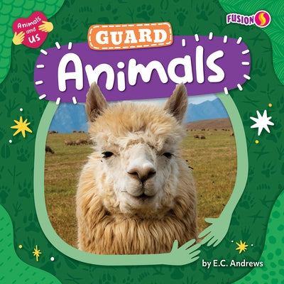 Guard Animals by Andrews, E. C.