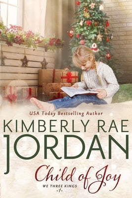 Child of Joy: A Christian Christmas Romance by Jordan, Kimberly Rae