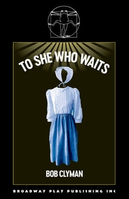 To She Who Waits by Clyman, Bob