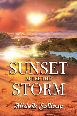 Sunset after the Storm by Sullivan, Michelle