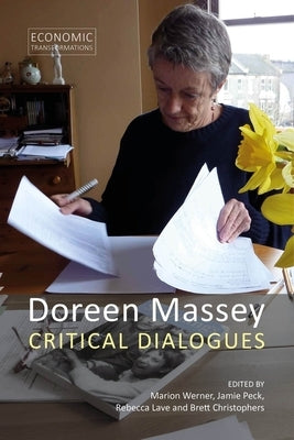 Doreen Massey: Critical Dialogues by Werner, Marion