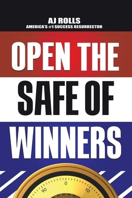 Open the Safe of Winners by Rolls, Aj