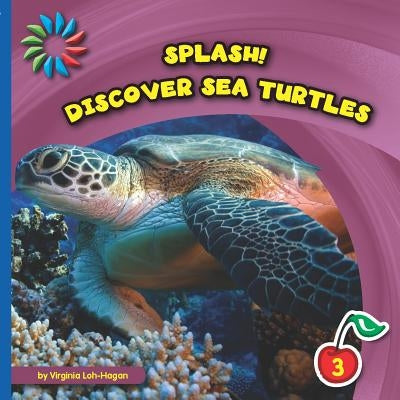 Discover Sea Turtles by Loh-Hagan, Virginia