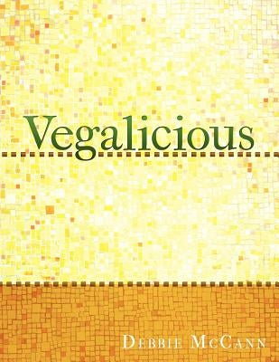 Vegalicious by McCann, Debbie