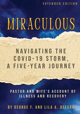 Miraculous by Deford, George F.