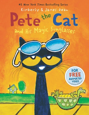 Pete the Cat and His Magic Sunglasses by Dean, James