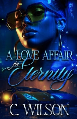 A Love Affair for Eternity by Editing, C. H.