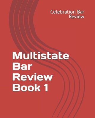 Multistate Bar Review Book 1 by Bar Review LLC, Celebration
