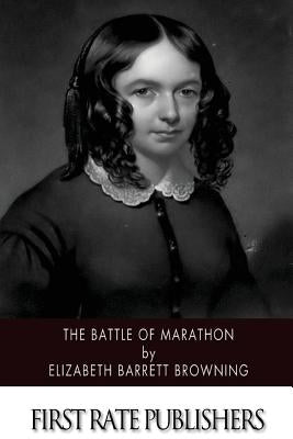 The Battle of Marathon by Browning, Elizabeth Barrett