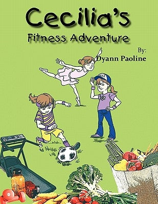 Cecilia's Fitness Adventure by Paoline, Dyann