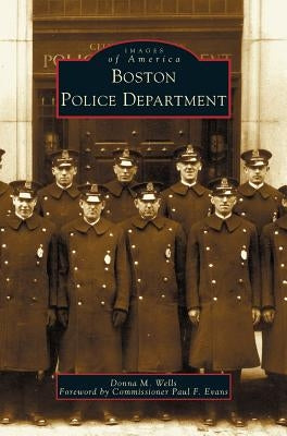 Boston Police Department by Wells, Donna M.