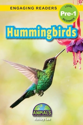 Hummingbirds: Animals That Make a Difference! (Engaging Readers, Level Pre-1) by Lee, Ashley