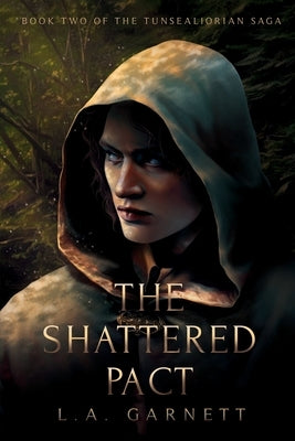 The Shattered Pact by Garnett, L. a.