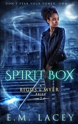 Spirit Box by Lacey, E. M.