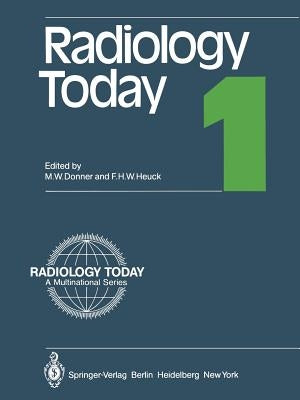 Radiology Today 1 by Donner, Martin W.
