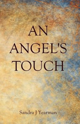 An Angel's Touch by Yearman, Sandra J.