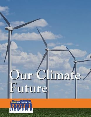 Our Climate Future by Gitlin, Martin