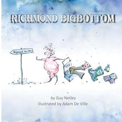 Richmond Bigbottom by De Ville, Adam