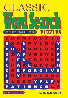 CLASSIC Word Search Puzzles by Kasamba, A. M.