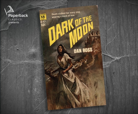 Dark of the Moon by Ross, Dan