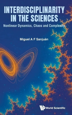 Interdisciplinarity in the Sciences by Sanjuan Miguel a F