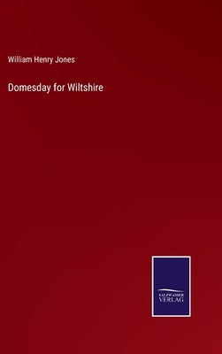 Domesday for Wiltshire by Jones, William Henry