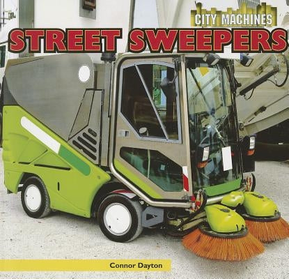 Street Sweepers by Dayton, Connor