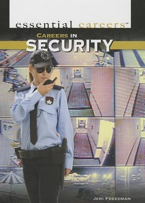 Careers in Security by Freedman, Jeri