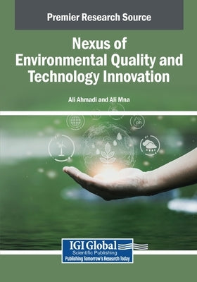 Nexus of Environmental Quality and Technology Innovation by Ahmadi, Ali