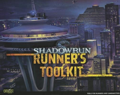 Shadowrun Runners Toolkit by Catalyst Game Labs