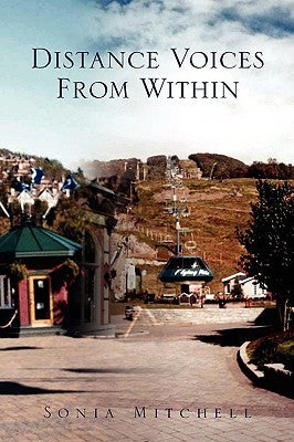Distance Voices from Within by Mitchell, Sonia