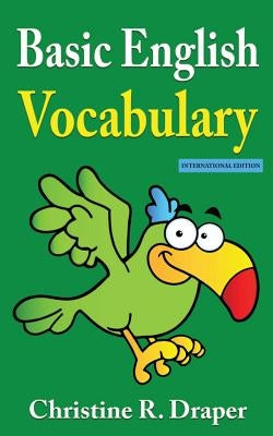 Basic English Vocabulary by Draper, Christine R.