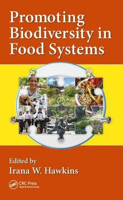 Promoting Biodiversity in Food Systems: A Textbook in Tribology by Hawkins, Irana W.