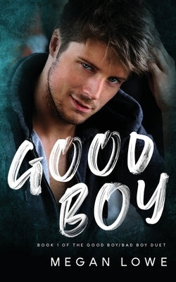 Good Boy by Lowe, Megan