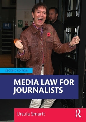 Media Law for Journalists by Smartt, Ursula