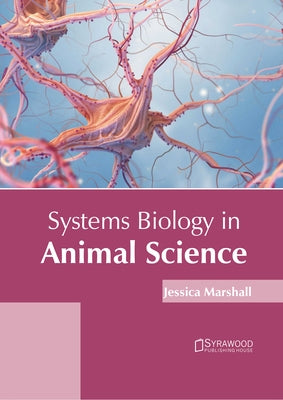 Systems Biology in Animal Science by Marshall, Jessica