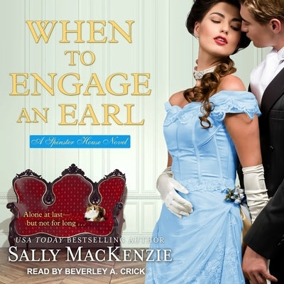When to Engage an Earl by MacKenzie, Sally
