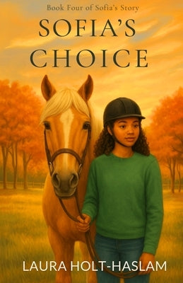 Sofia's Choice by Holt-Haslam, Laura