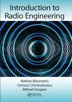 Introduction to Radio Engineering by Blaunstein, Nathan