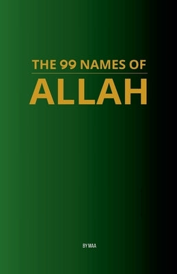The 99 Names of Allah by Maa