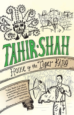 House of the Tiger King by Shah, Tahir
