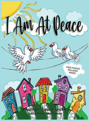 I Am At Peace by Smith, Laura