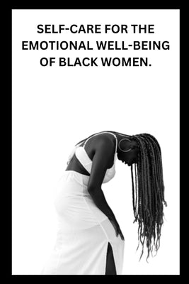 Self-Care for the Emotional Well-Being of Black Women by David, Jeffrey