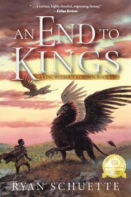 An End to Kings by Schuette, Ryan