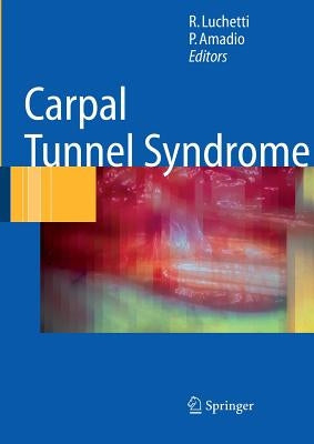Carpal Tunnel Syndrome by Luchetti, Riccardo