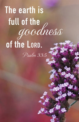 General Worship Bulletin: Earth Is Full (Package of 100): Psalm 33:5 (Kjv) by Broadman Church Supplies Staff