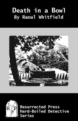 Death in a Bowl by Whitfield, Raoul