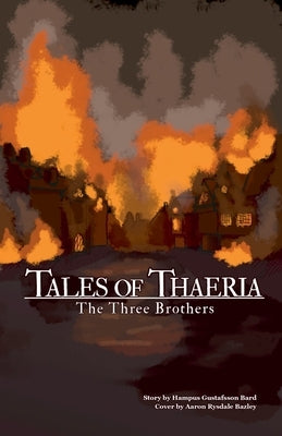 Tales of Thaeria: Three Brothers by Bard, Hampus Gustafsson