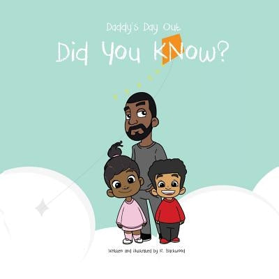 Daddy Day Out - Did You Know?: Keanu & Aioki by Blackwood, R. M.
